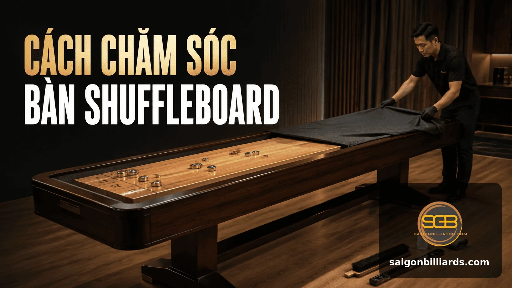 c&aacute;ch chăm s&oacute;c b&agrave;n shuffleboard