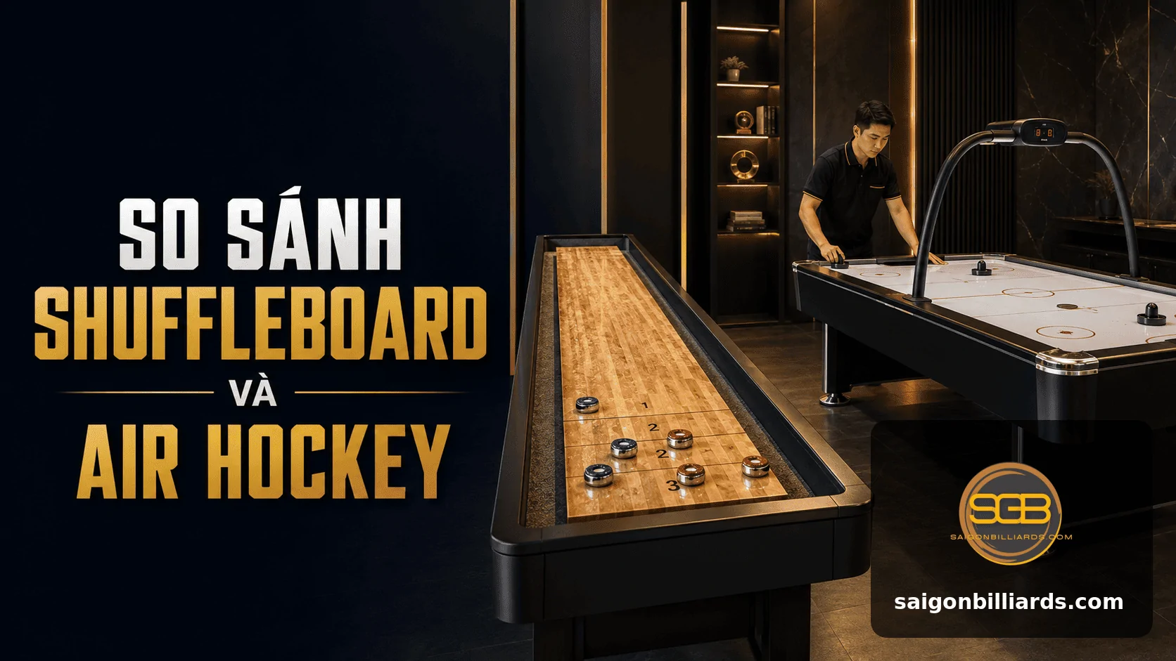 so s&aacute;nh shuffleboard v&agrave; air hockey